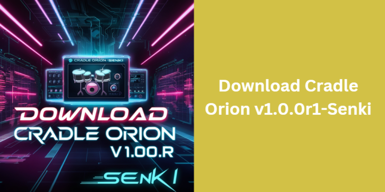 Comprehensive Guide: Download Cradle Orion v1.0.0r1-Senki